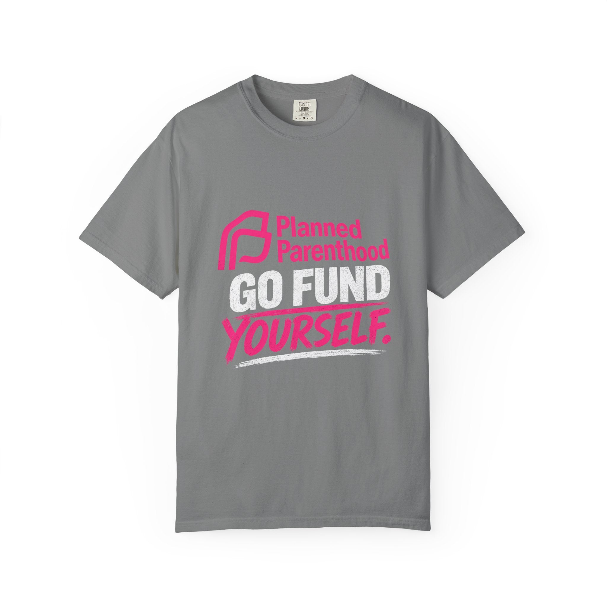 Planned Parenthood "Go Fund Yourself" Graphic T-Shirt