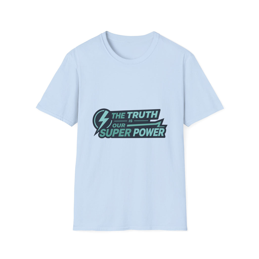 The Truth is Our Super Power - Blank White T-Shirt — Minimal Everyday Tee