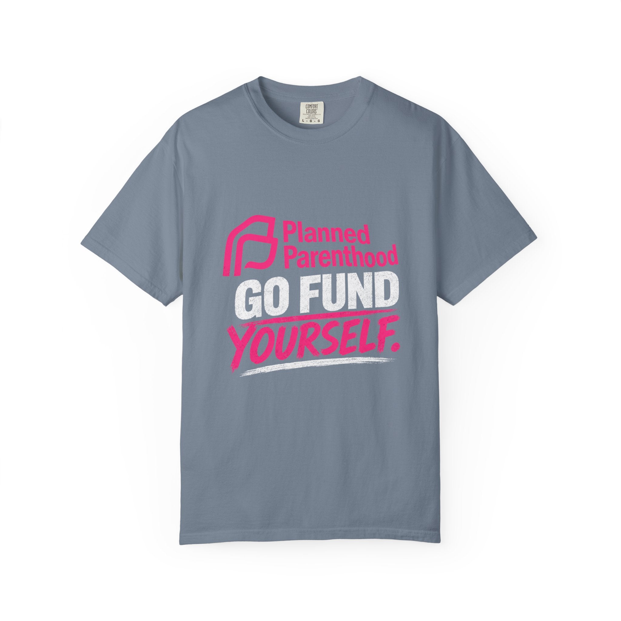 Planned Parenthood "Go Fund Yourself" Graphic T-Shirt