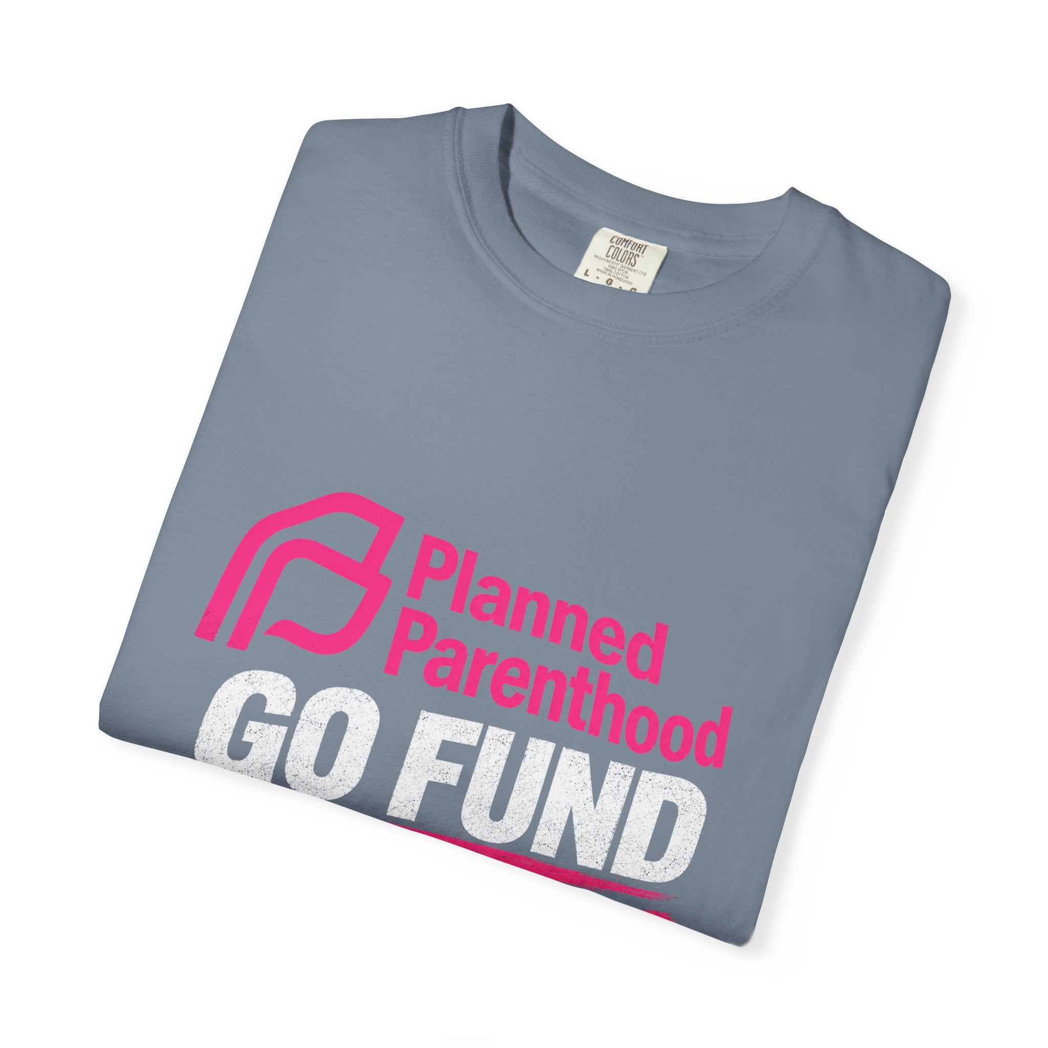 Planned Parenthood "Go Fund Yourself" Graphic T-Shirt
