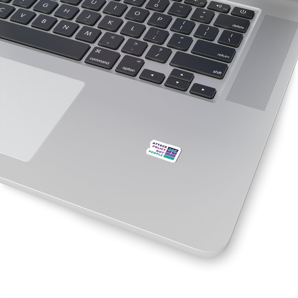 Attack Policy Not People Kiss-Cut Sticker — Progressive Activist Vinyl Decal
