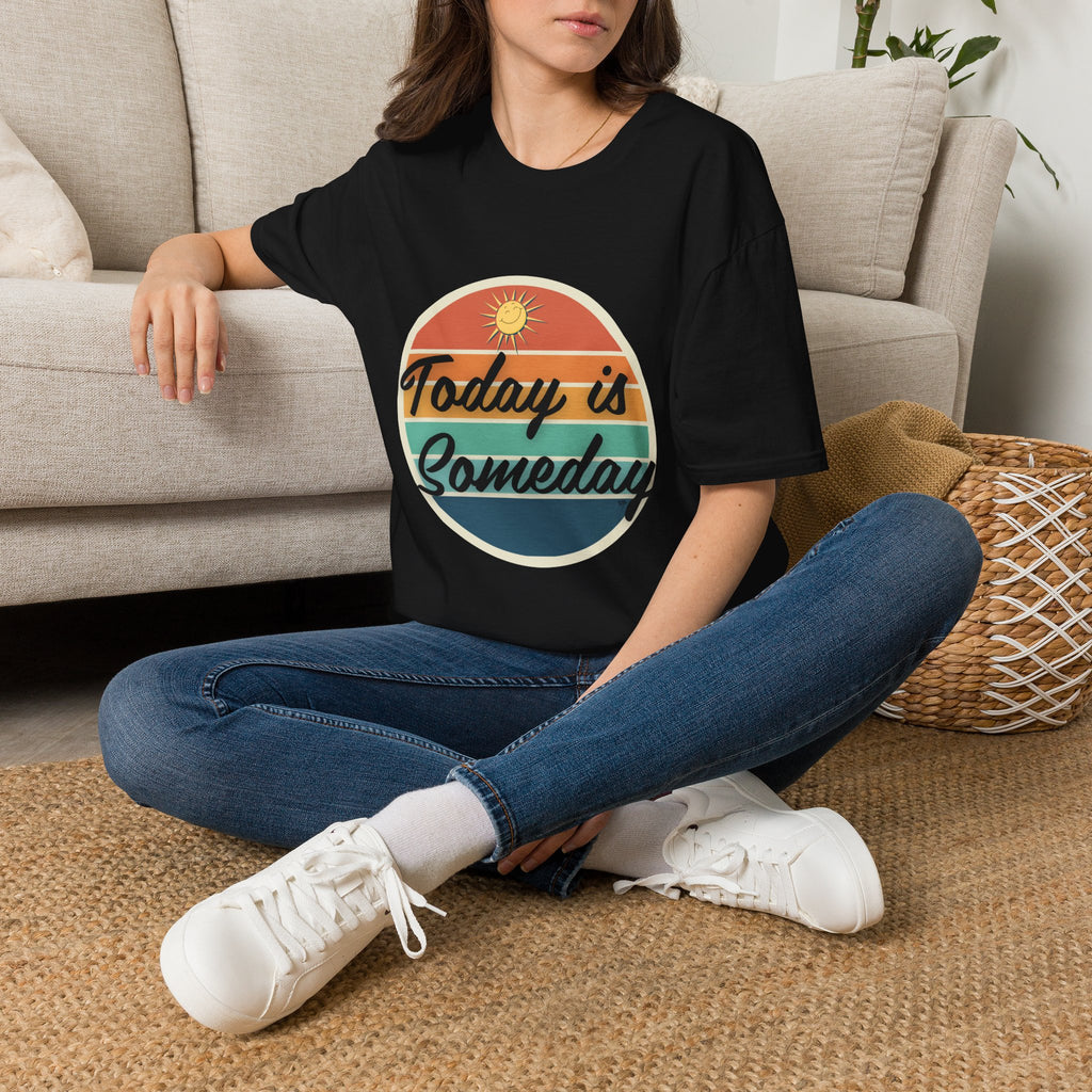 Today Is Someday T-Shirt – Retro Sunrise Inspirational Tee