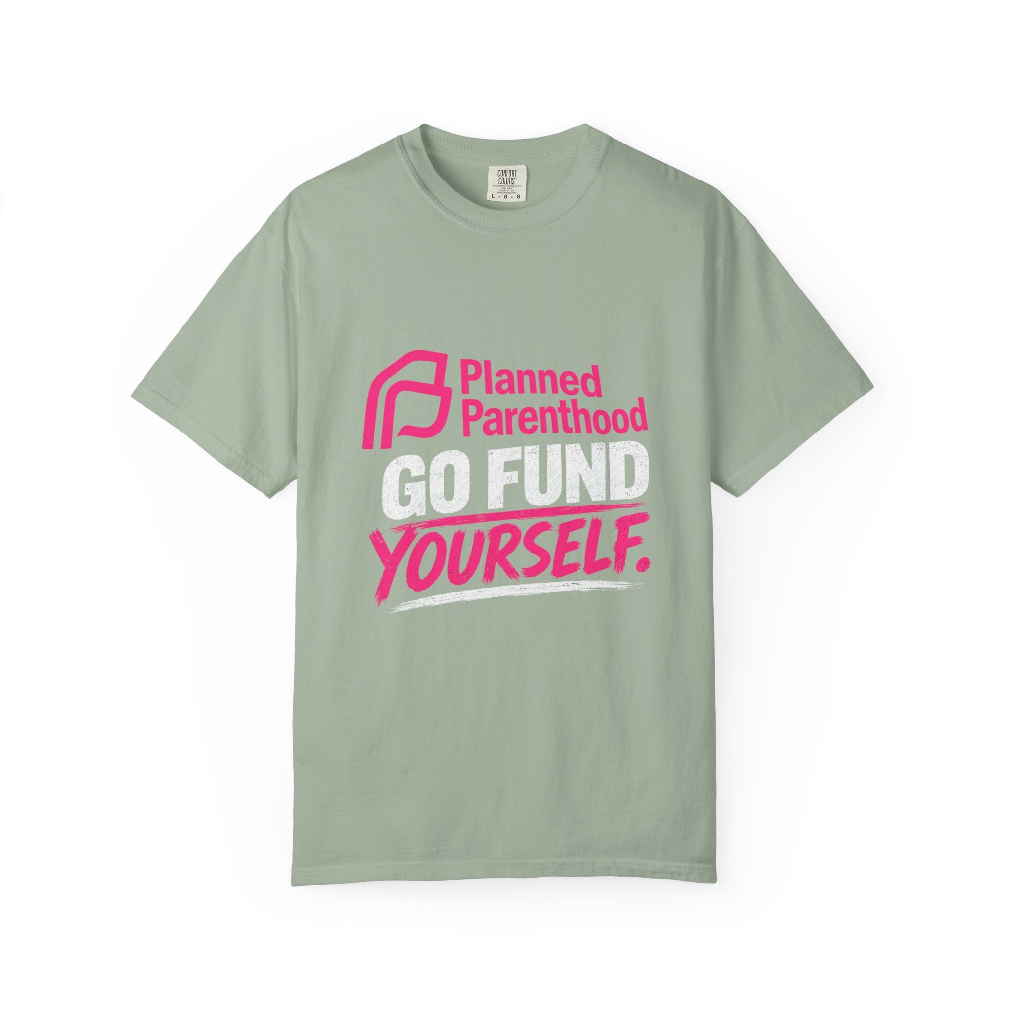 Planned Parenthood "Go Fund Yourself" Graphic T-Shirt