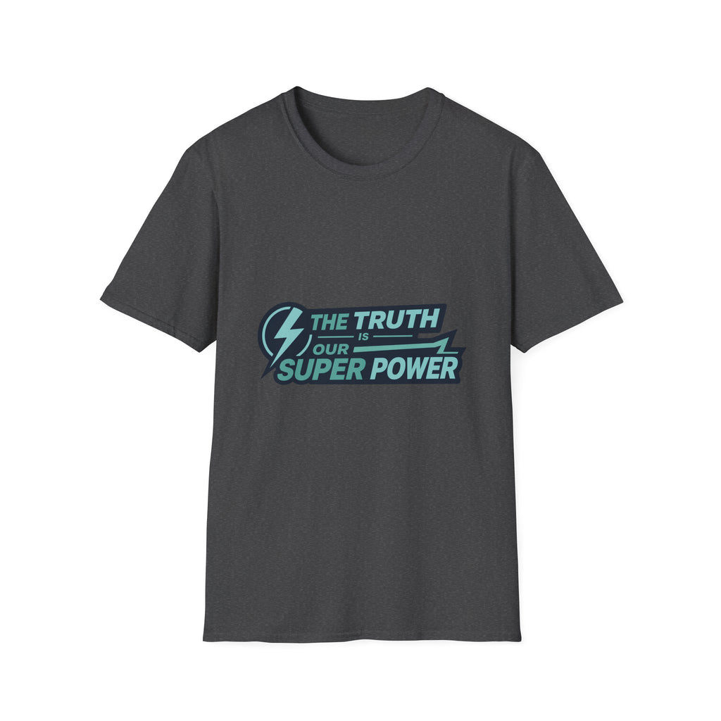 The Truth is Our Super Power - Blank White T-Shirt — Minimal Everyday Tee