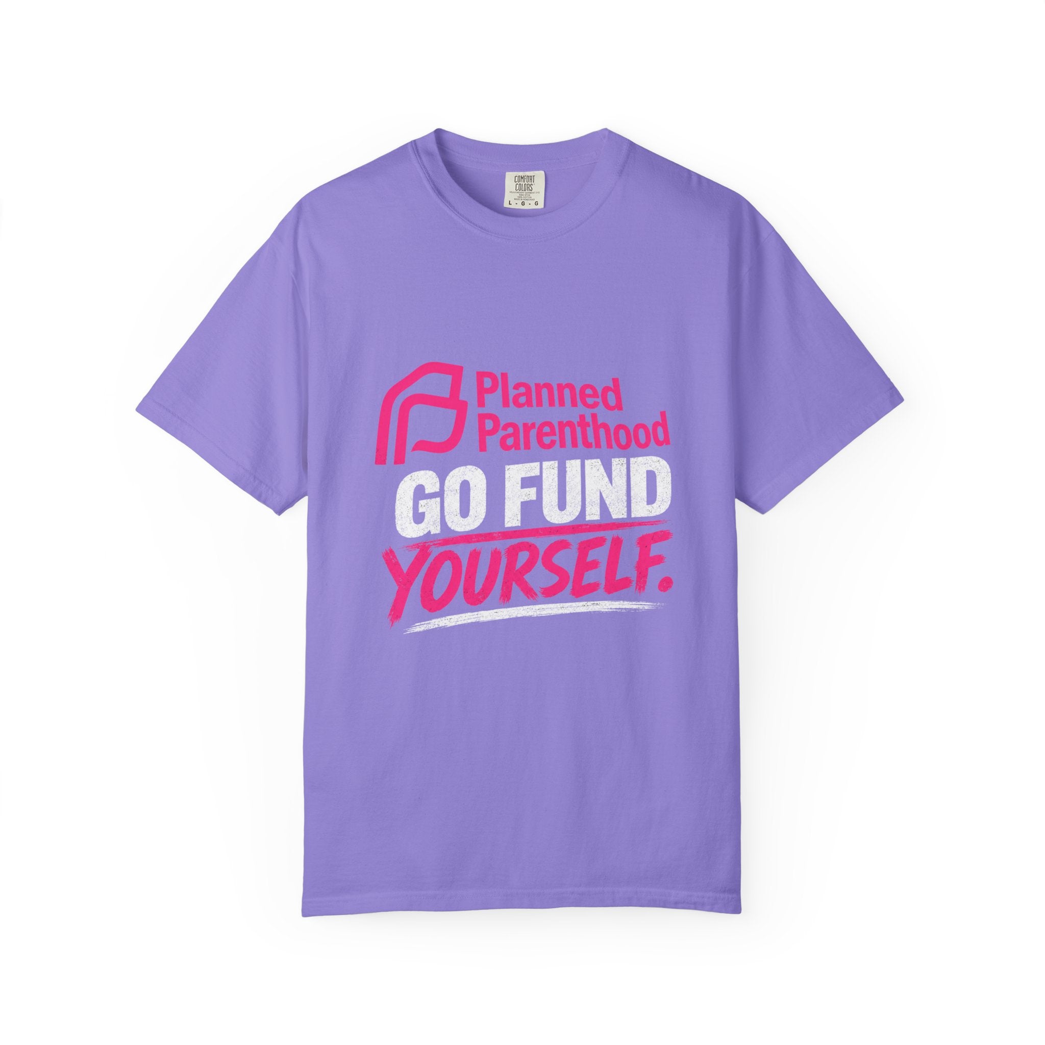 Planned Parenthood "Go Fund Yourself" Graphic T-Shirt