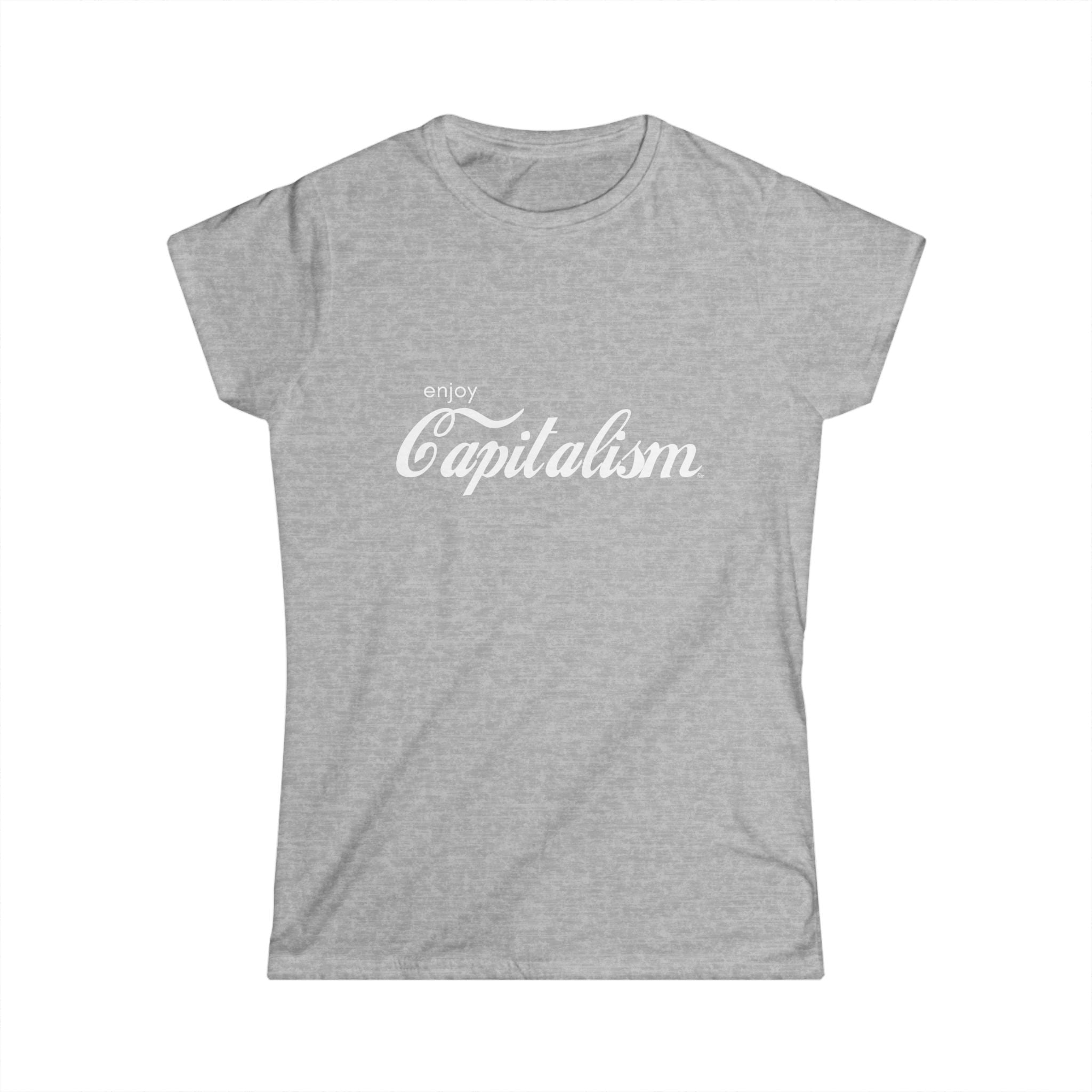 Enjoy Capitalism Tee Shirt | Plain Women's Tee
