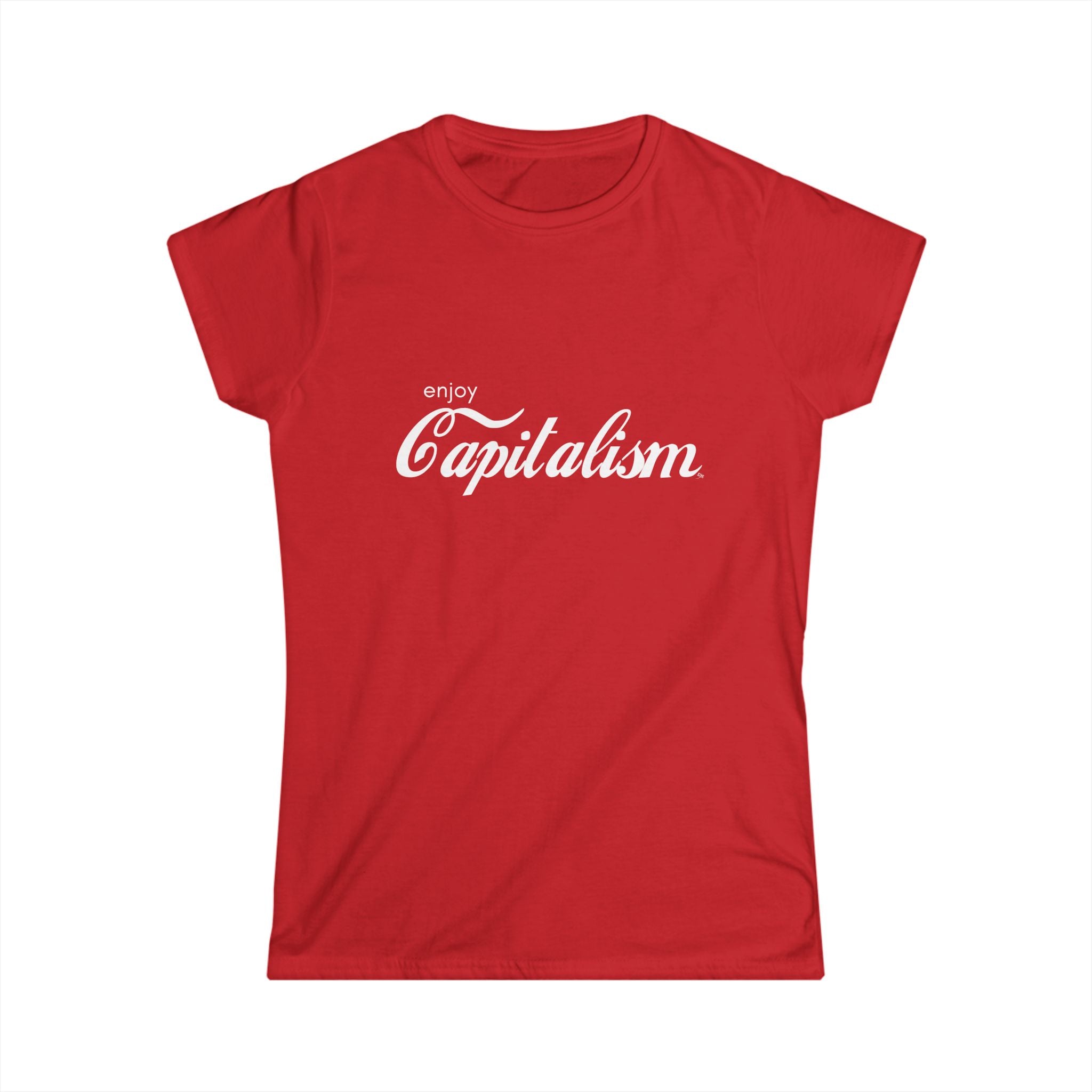 Enjoy Capitalism Tee Shirt | Plain Women's Tee