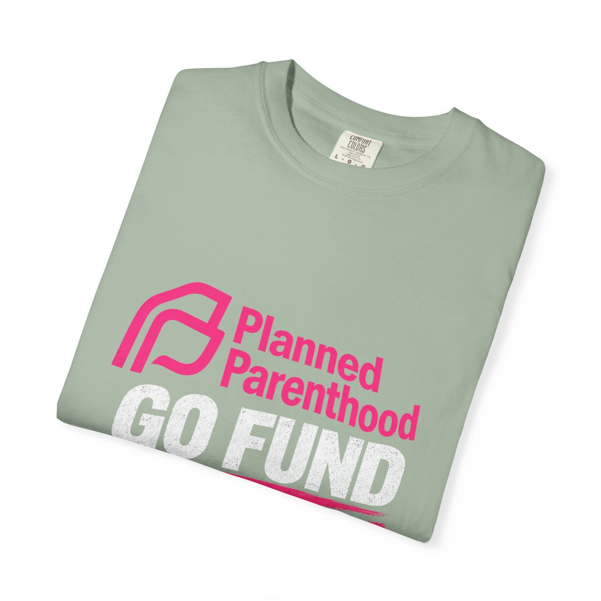 Planned Parenthood "Go Fund Yourself" Graphic T-Shirt
