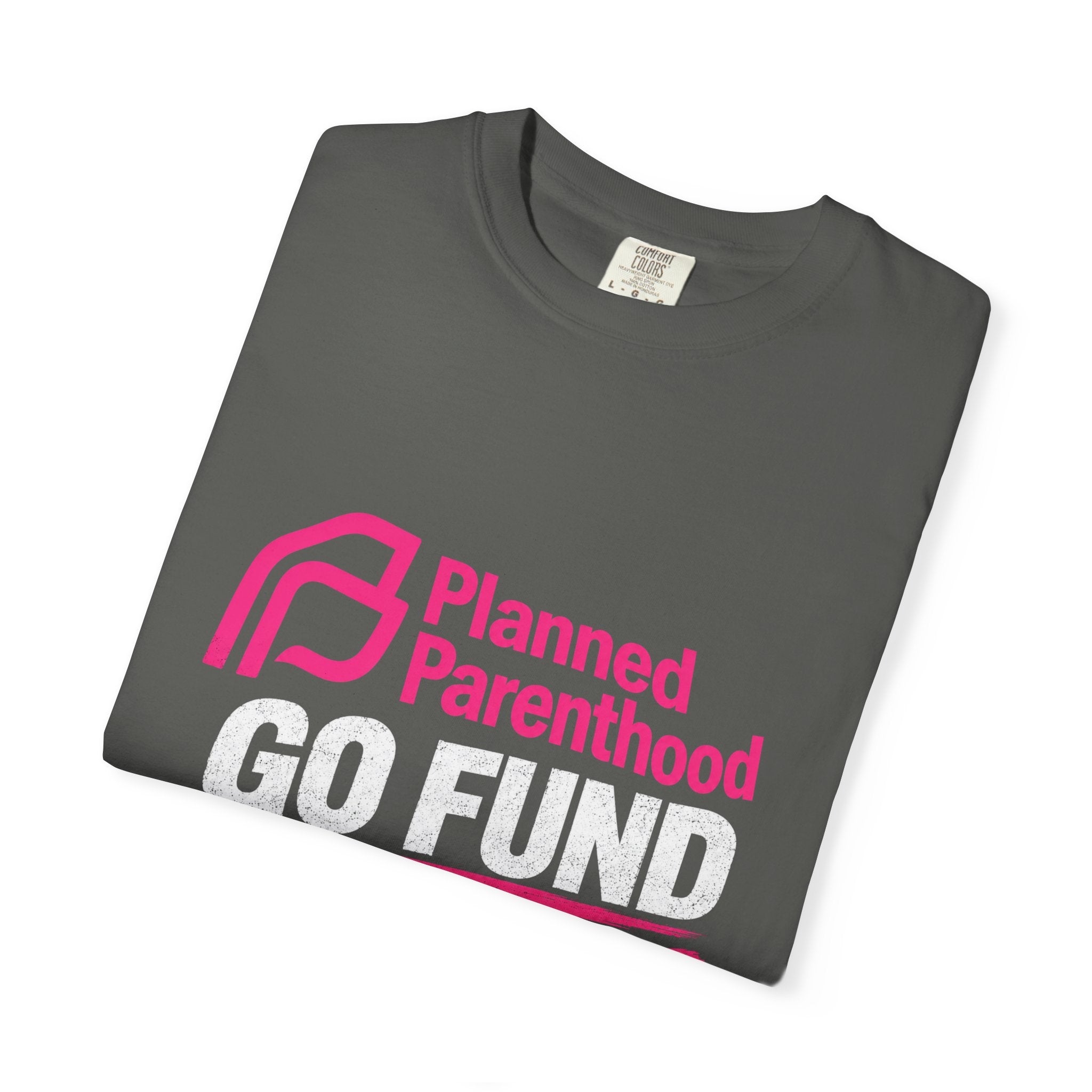 Planned Parenthood "Go Fund Yourself" Graphic T-Shirt