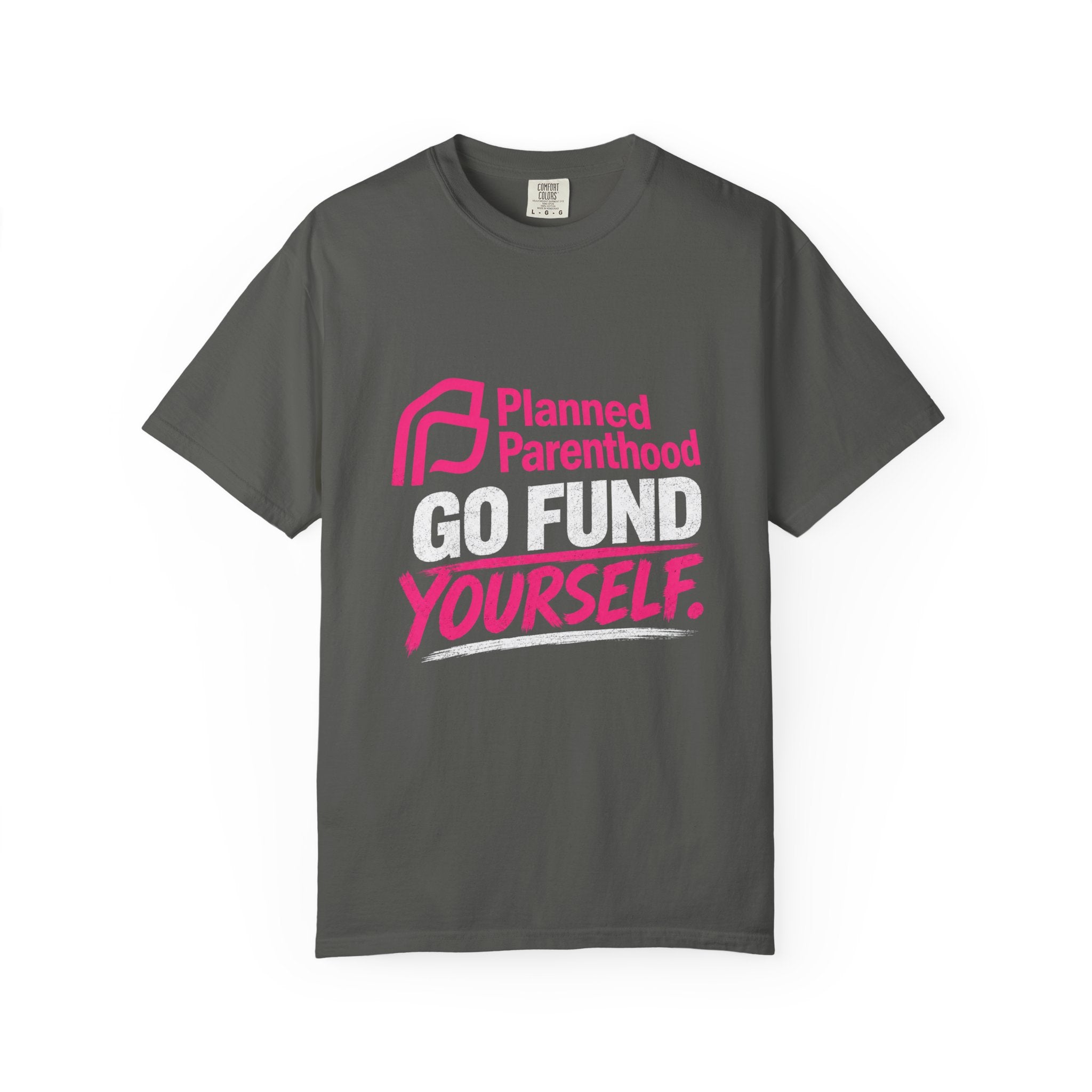 Planned Parenthood "Go Fund Yourself" Graphic T-Shirt
