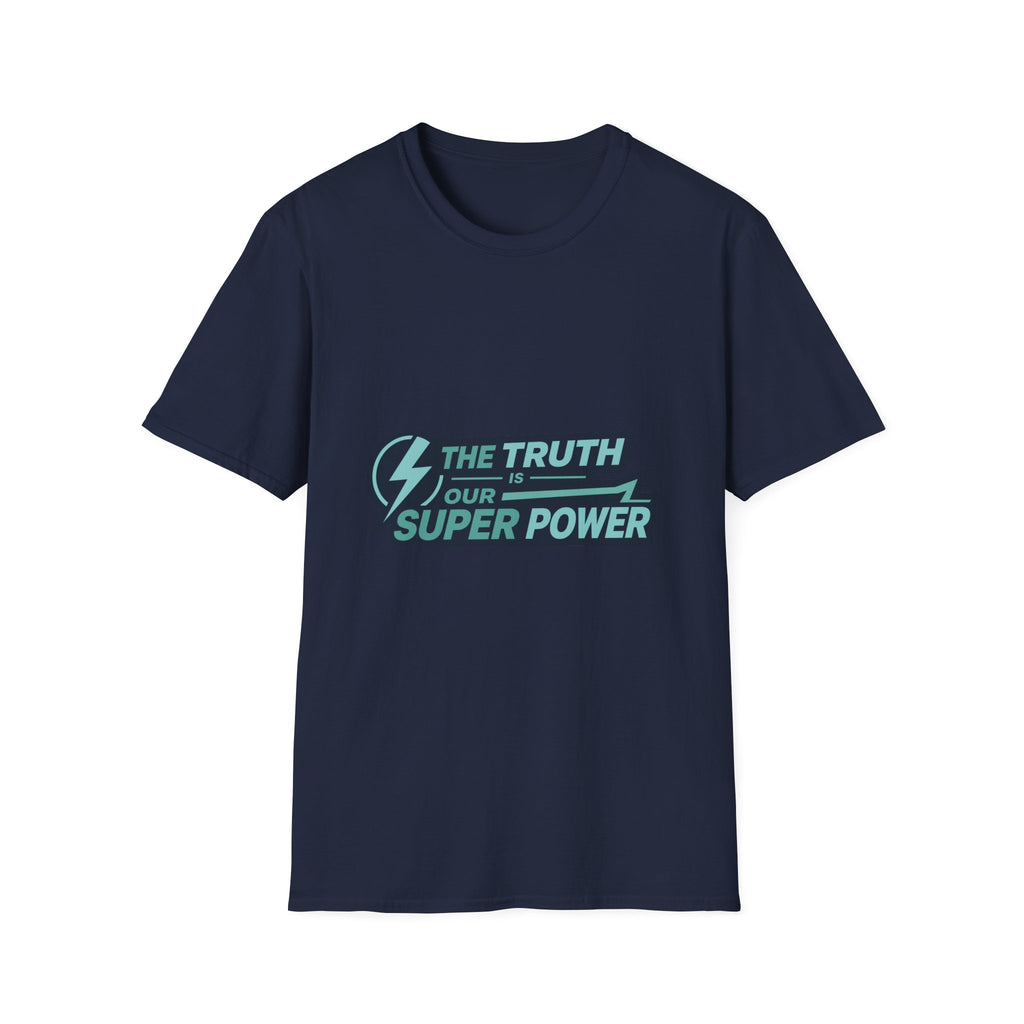 The Truth is Our Super Power - Blank White T-Shirt — Minimal Everyday Tee
