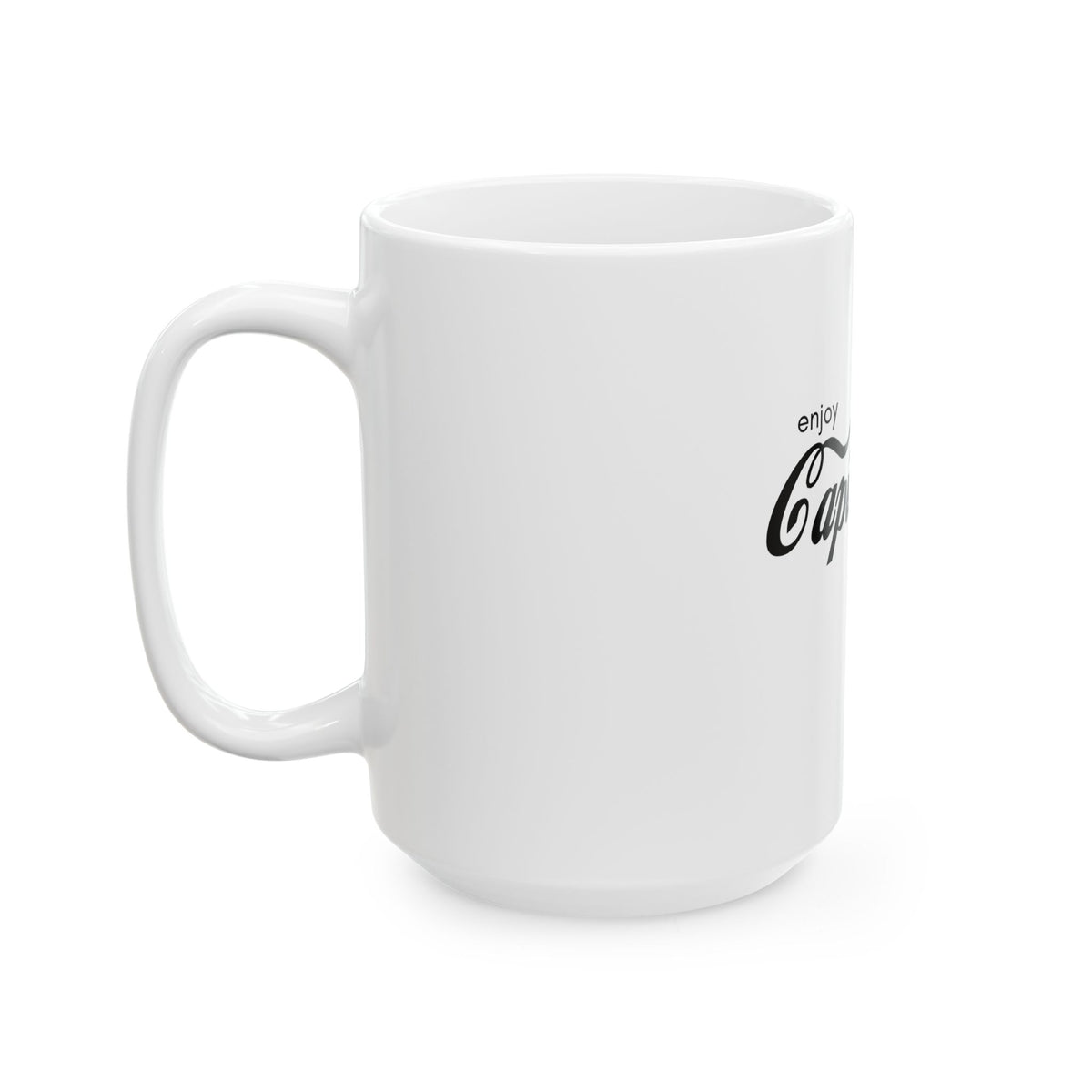 Enjoy Capitalism Ceramic Mug — Funny Political Coffee Cup (11oz & 15oz)