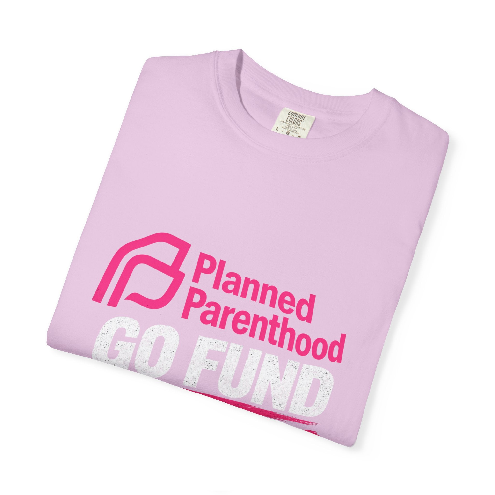 Planned Parenthood "Go Fund Yourself" Graphic T-Shirt