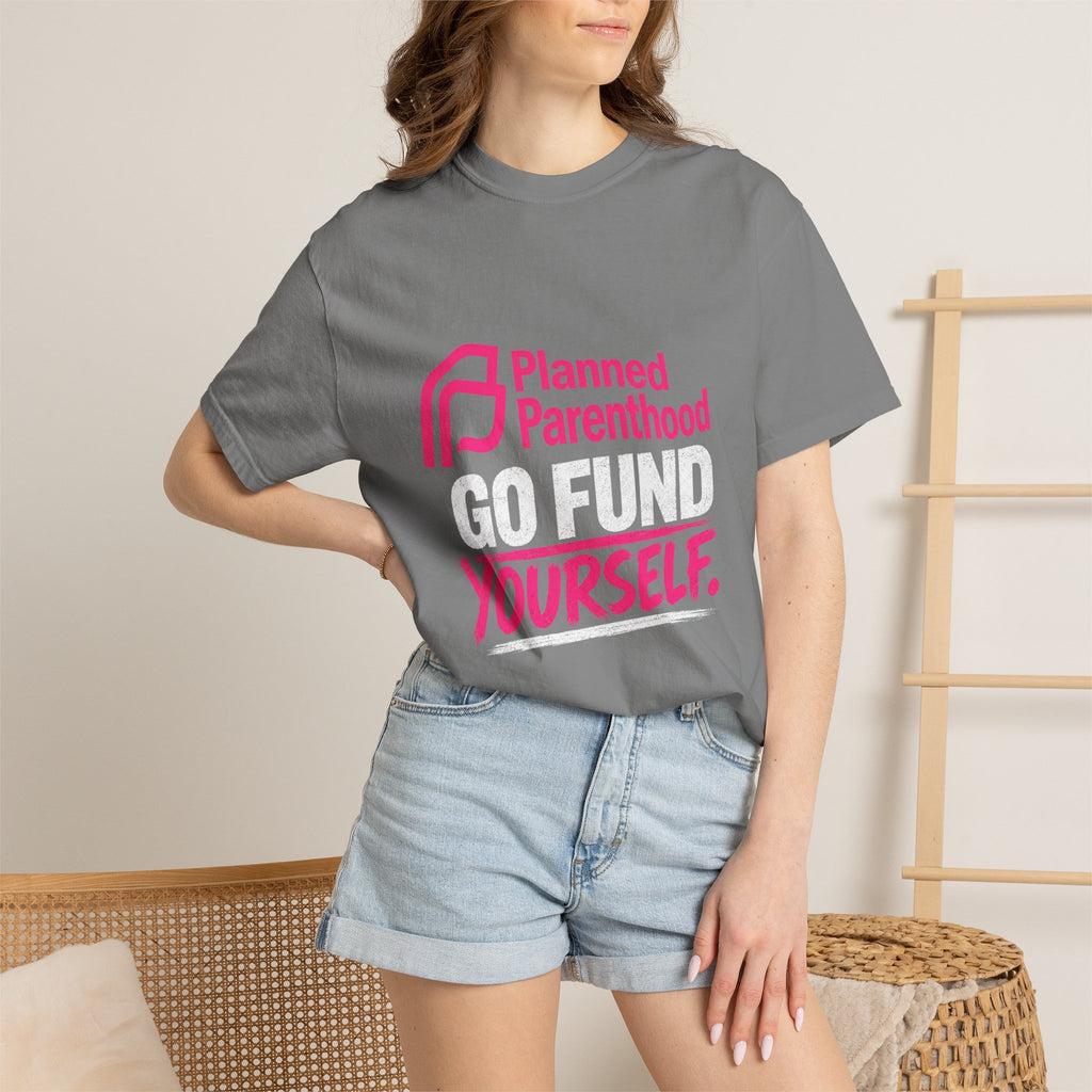 Planned Parenthood "Go Fund Yourself" Graphic T-Shirt
