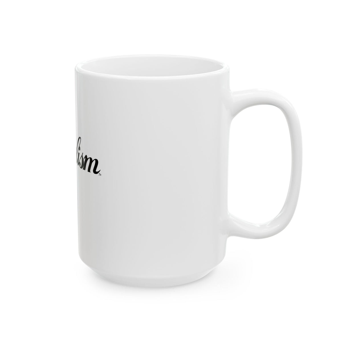 Enjoy Capitalism Ceramic Mug — Funny Political Coffee Cup (11oz & 15oz)