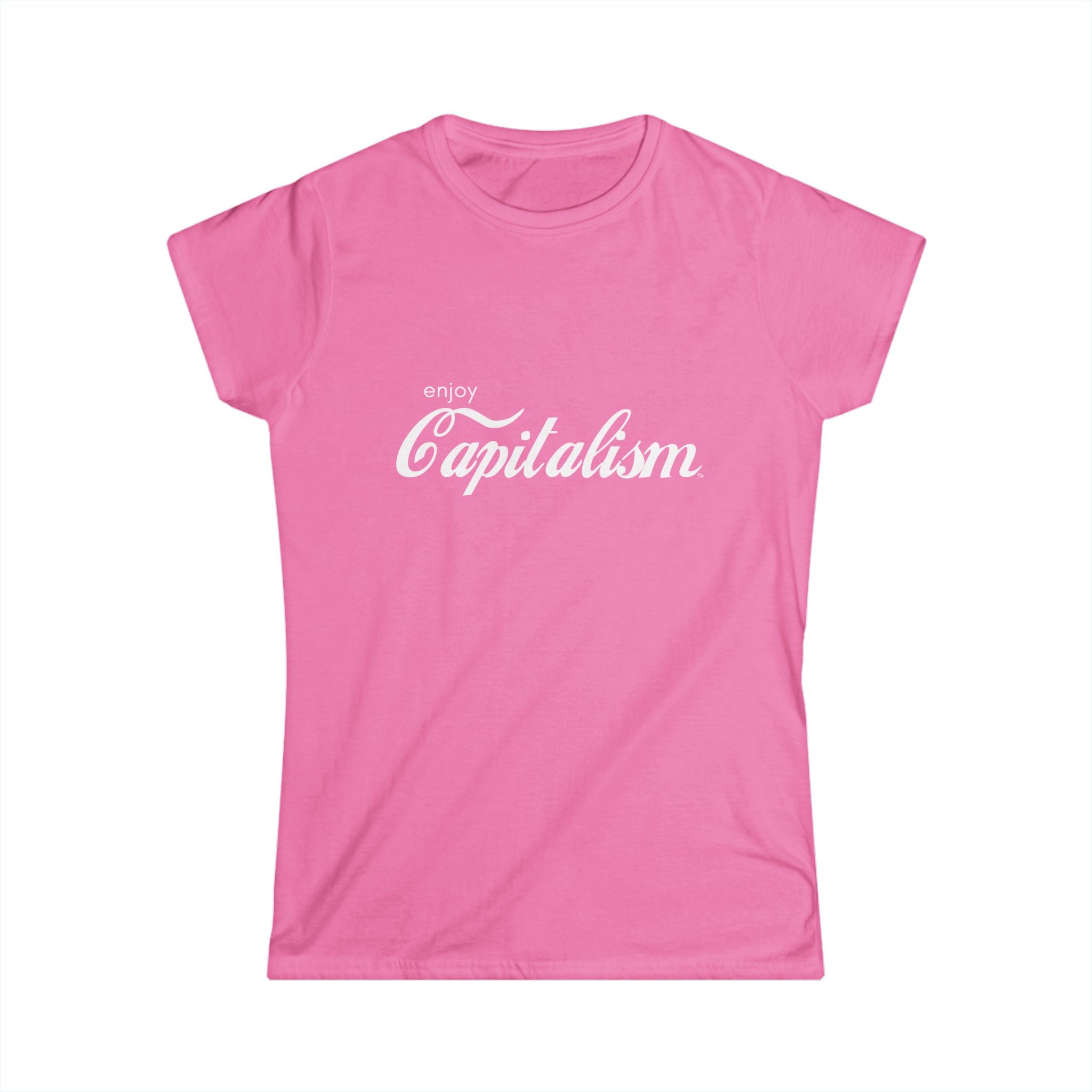 Enjoy Capitalism Tee Shirt | Plain Women's Tee