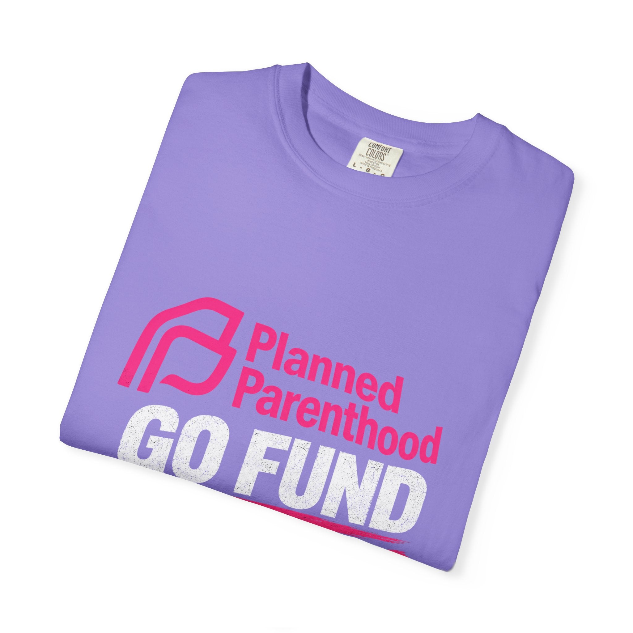 Planned Parenthood "Go Fund Yourself" Graphic T-Shirt