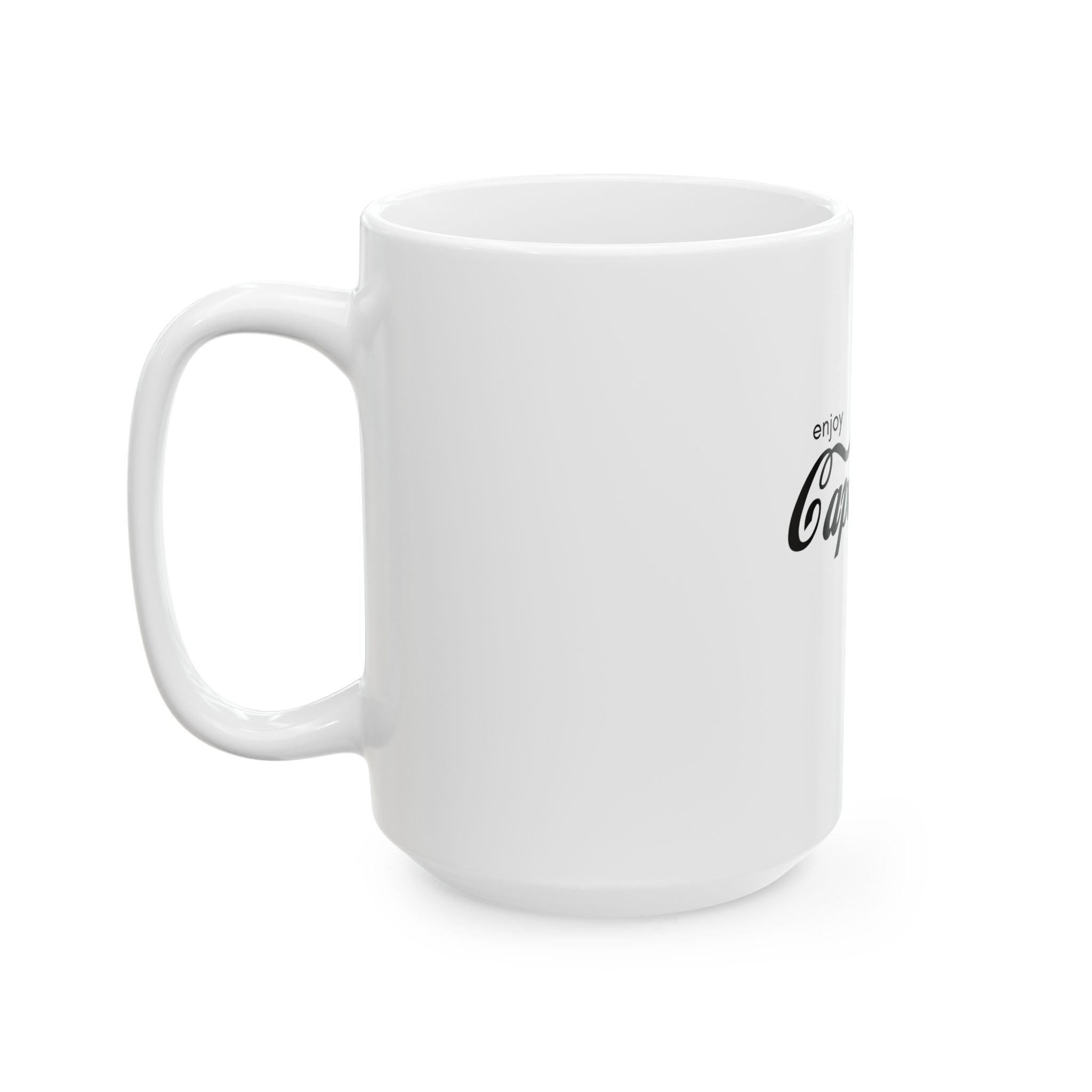 Enjoy Capitalism Ceramic Mug — Funny Political Coffee Cup (11oz & 15oz)