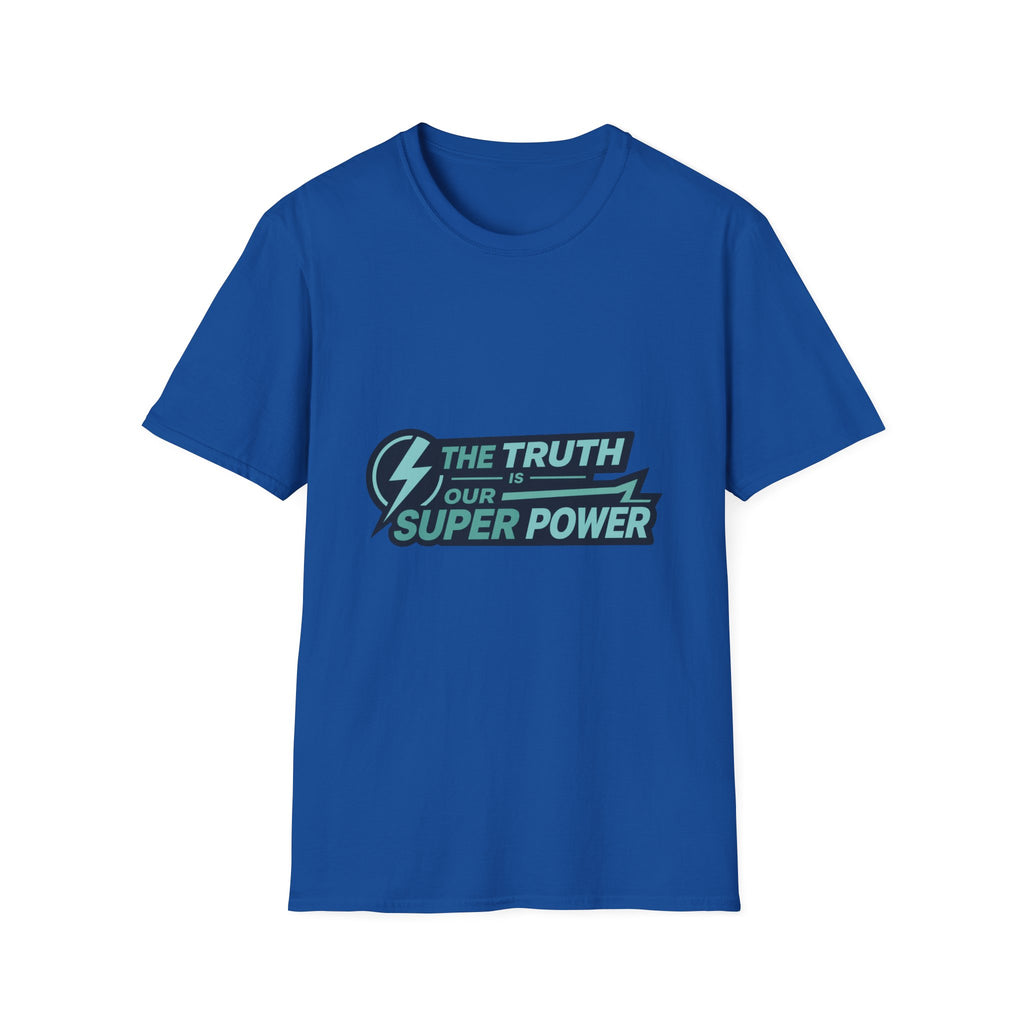 The Truth is Our Super Power - Blank White T-Shirt — Minimal Everyday Tee