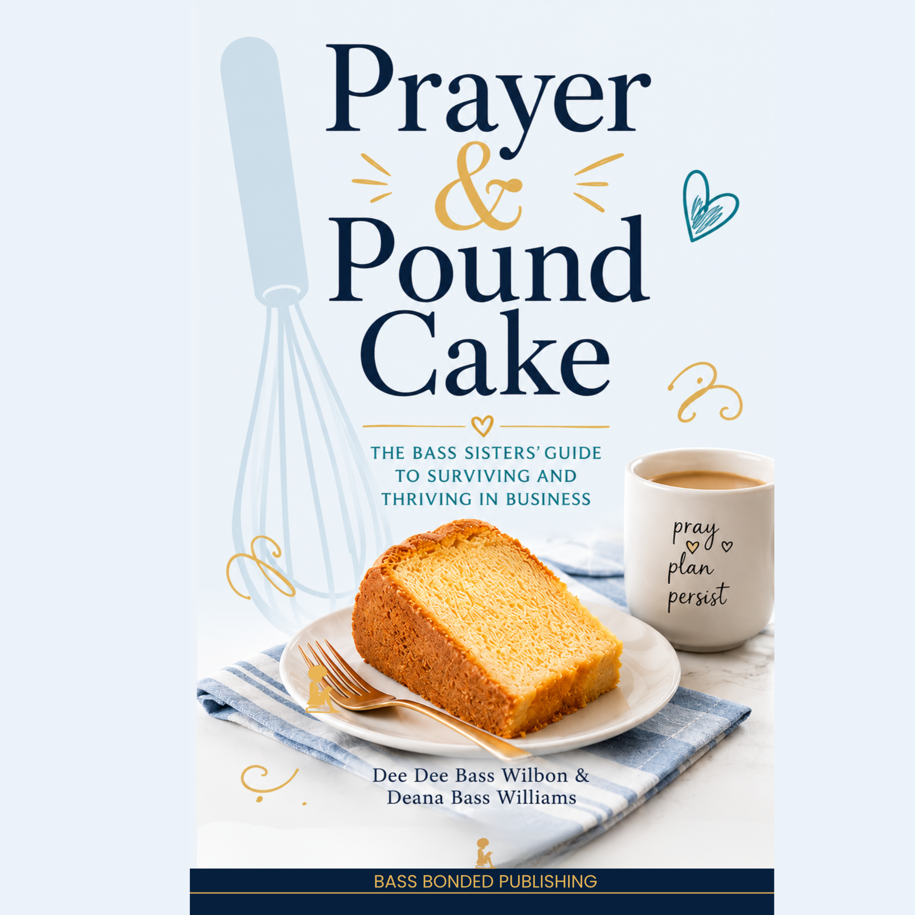 Prayer and Pound Cake